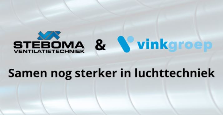 Afbeelding bij Steboma breidt uit in het niet-residentiële segment van de ventilatiemarkt met overname van Vink Groep